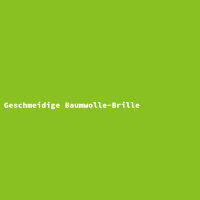 Geschmeidige Baumwolle-Brille