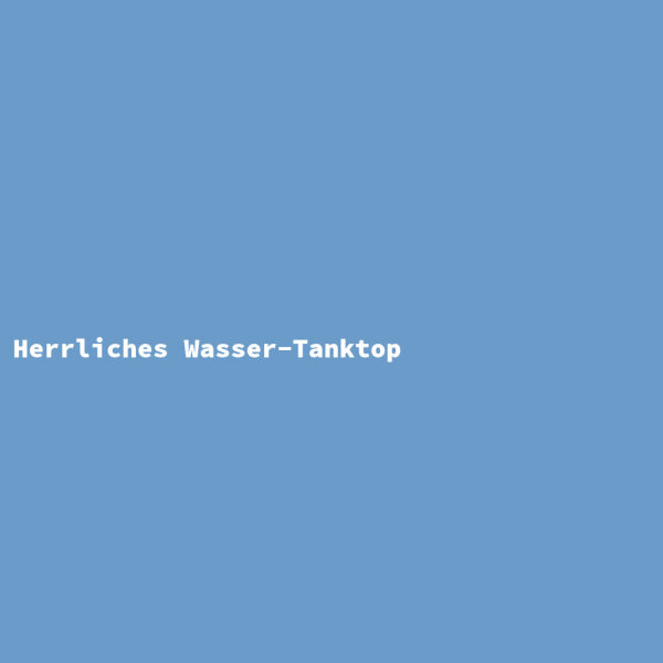 Herrliches Wasser-Tanktop