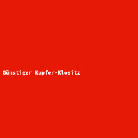 Günstiger Kupfer-Klositz